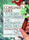 Image for Consumer&#39;s Guide to Dietary Supplements and Alternative Medicines