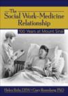Image for The social work medicine relationship  : 100 years at Mount Sinai