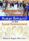 Image for Approaches to Measuring Human Behavior in the Social Environment