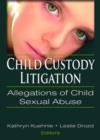 Image for Child custody litigation  : allegations of child sexual abuse