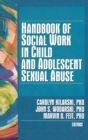 Image for Handbook of Social Work in Child and Adolescent Sexual Abuse
