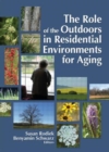Image for The Role of the Outdoors in Residential Environments for Aging
