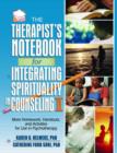 Image for The Therapist&#39;s Notebook for Integrating Spirituality in Counseling