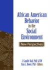 Image for African American Behavior in the Social Environment