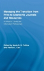 Image for Managing the Transition from Print to Electronic Journals and Resources