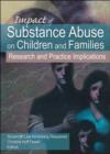 Image for Impact of substance abuse on children and families  : research and practice implications