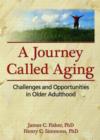Image for A Journey Called Aging