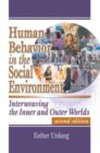 Image for Human behavior in the social environment  : interweaving the inner and outer worlds