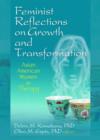 Image for Feminist reflections on growth and transformation  : Asian American women in therapy