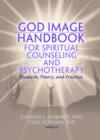 Image for God Image Handbook for Spiritual Counseling and Psychotherapy
