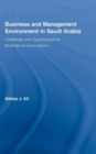 Image for Business and management environment in Saudi Arabia  : challenges and opportunities for multinational corporations