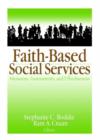 Image for Faith-based social services  : measures, assessments, and effectiveness