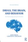 Image for Drugs, the brain, and behavior  : the pharmacology of abuse and dependence