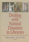 Image for Dealing with natural disasters in libraries