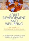 Image for Adult development and well-being  : the impact of institutional environments
