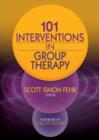 Image for 101 interventions in group therapy