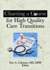 Image for Charting a Course for High Quality Care Transitions