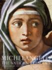 Image for Michelangelo: the Vatican Frescoes