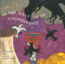 Image for Brave Wolf and the Thunderbird