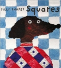 Image for Silly Shapes: Squares