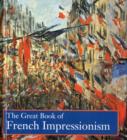 Image for The Great Book of French Impressionism