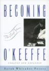 Image for Becoming O&#39;Keeffe  : the early years