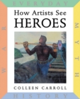 Image for How Artists See: Heroes