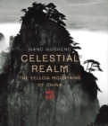 Image for Celestial realm  : the Yellow Mountains of China
