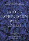 Image for Jancis Robinson&#39;s Wine Guide : A Guide to the World of Wine