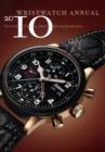 Image for Wristwatch annual 2010  : the catalog of producers, prices, models, and specifications
