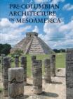 Image for Pre-Columbian architecture in Mesoamerica