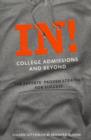 Image for In! College Admissions and Beyond