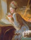 Image for The Libertine : The Art of Love in Eighteenth-Century France