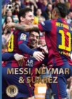 Image for Messi, Neymar, and Suarez: The Barcelona Trio