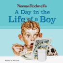 Image for Norman Rockwell&#39;s A Day in the Life of a Boy