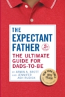 Image for The expectant father  : the ultimate guide for dads-to-be