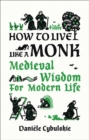 Image for How to Live Like a Monk