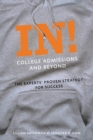 Image for In! College Admissions and Beyond: The Experts&#39; Proven Strategy for Success