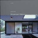 Image for Modernism Reborn : Mid-Century American Houses