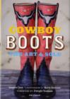Image for Cowboy boots  : the art &amp; sole
