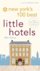 Image for New York&#39;s 100 best little hotels