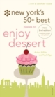Image for New York&#39;s 50+ Best Places to Enjoy Dessert, 2nd Edition