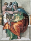 Image for Michelangelo  : the complete sculpture, painting, architecture