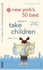 Image for New York&#39;s 50 best places to take children