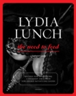 Image for Lydia Lunch Need to Feed