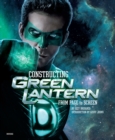 Image for Constructing Green Lantern : From Page to Screen