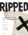 Image for Ripped: T-Shirts from the Underground