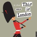 Image for This is London 2014 Wall Calendar