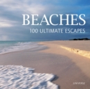 Image for Beaches  : 100 ultimate escapes