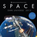 Image for Space : Dark Universe 2015